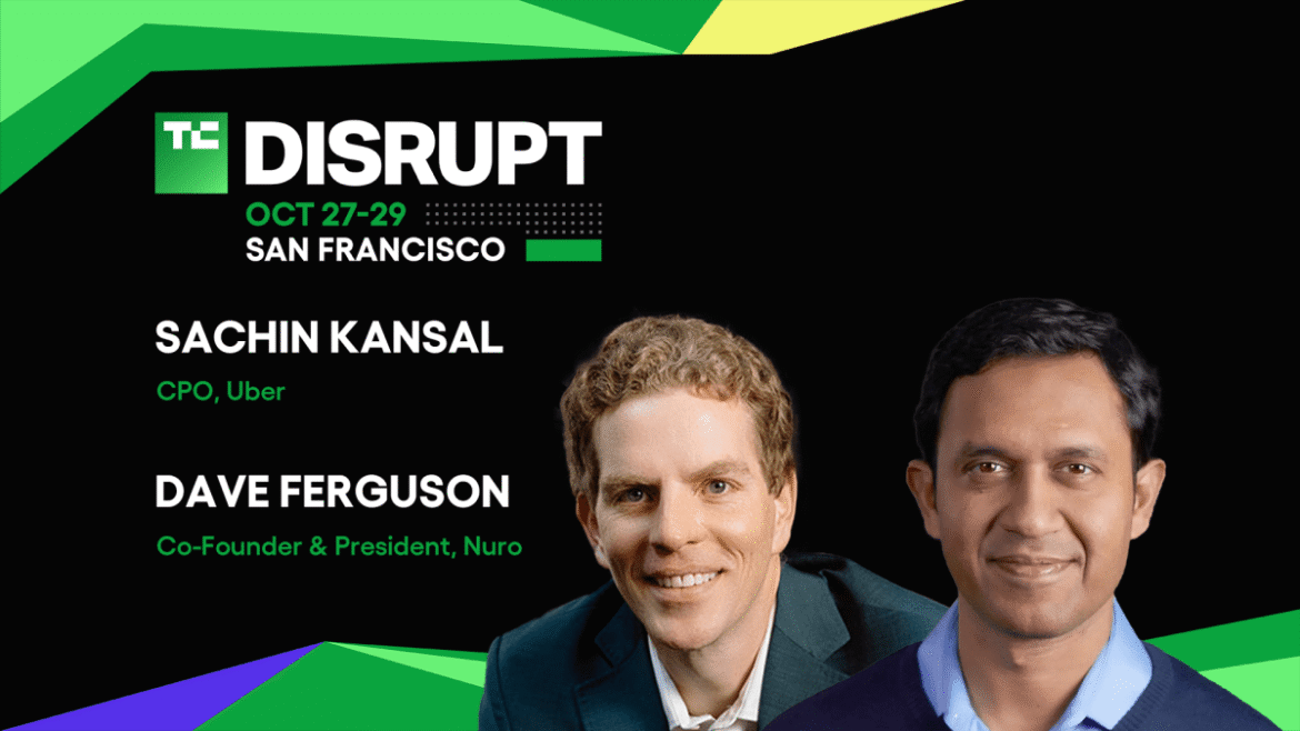 TechCrunch Disrupt 2025 Dave Ferguson Sachin Kansal
